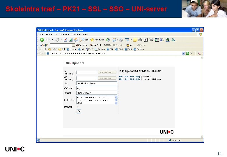 Skole. Intra træf – PK 21 – SSL – SSO – UNI-server 14 