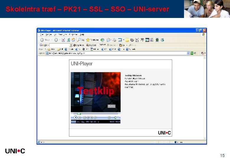 Skole. Intra træf – PK 21 – SSL – SSO – UNI-server 15 