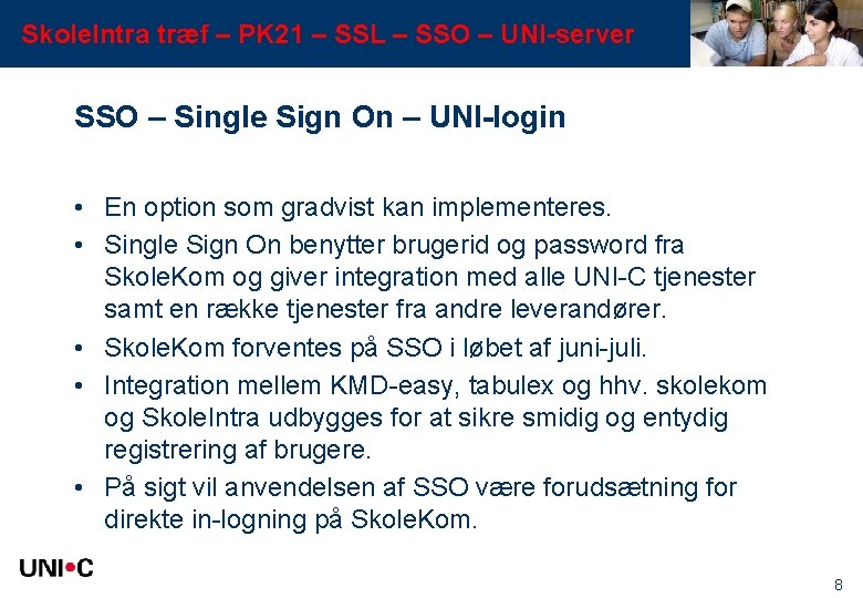 Skole. Intra træf – PK 21 – SSL – SSO – UNI-server SSO –