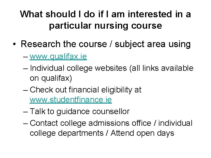 What should I do if I am interested in a particular nursing course • What should I do if I am interested in a particular nursing course •