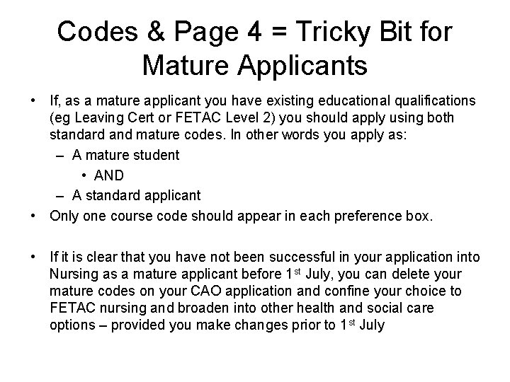 Codes & Page 4 = Tricky Bit for Mature Applicants • If, as a Codes & Page 4 = Tricky Bit for Mature Applicants • If, as a