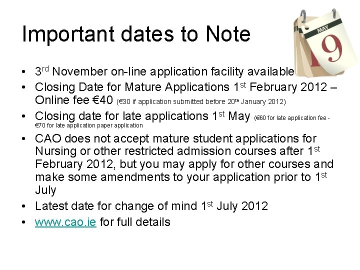 Important dates to Note • 3 rd November on-line application facility available • Closing Important dates to Note • 3 rd November on-line application facility available • Closing