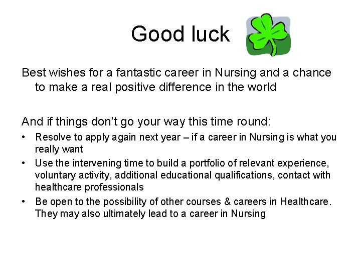 Good luck Best wishes for a fantastic career in Nursing and a chance to Good luck Best wishes for a fantastic career in Nursing and a chance to