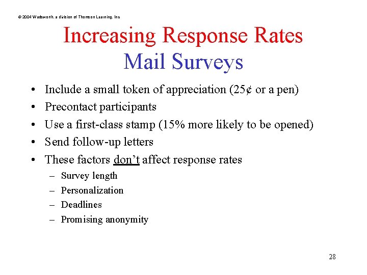 © 2004 Wadsworth, a division of Thomson Learning, Increasing Response Rates Mail Surveys •