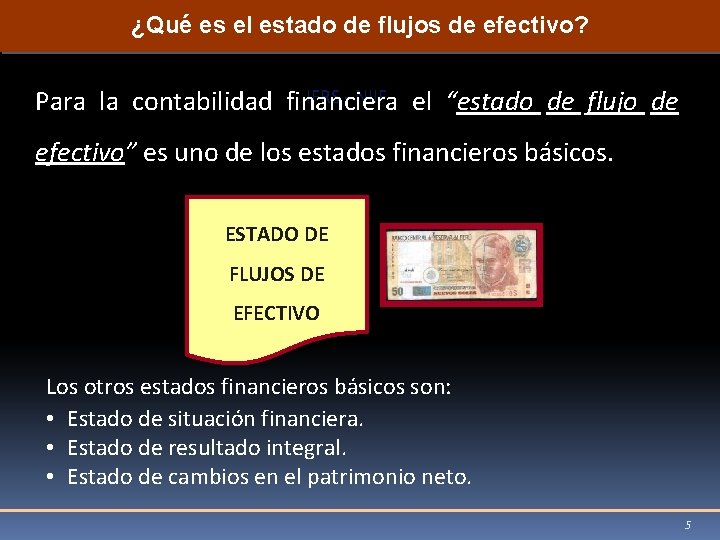 ¿Qué es el estado de flujos de efectivo? IFRS - NIIF el “estado de