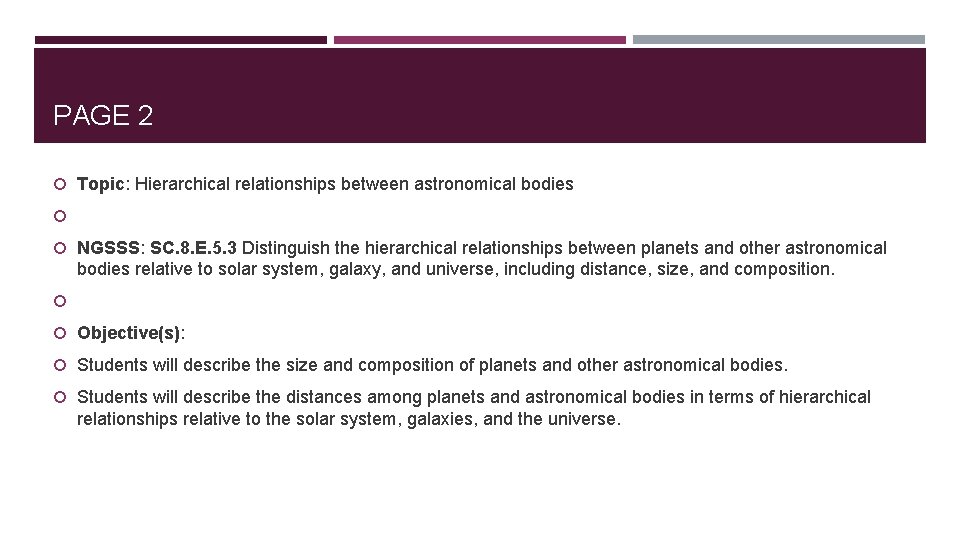 PAGE 2 Topic: Hierarchical relationships between astronomical bodies NGSSS: SC. 8. E. 5. 3