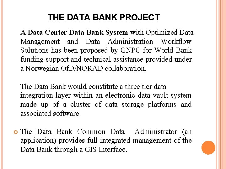 THE DATA BANK PROJECT A Data Center Data Bank System with Optimized Data Management