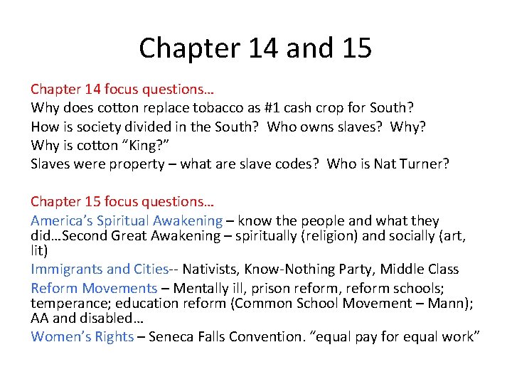Chapter 14 and 15 Chapter 14 focus questions… Why does cotton replace tobacco as Chapter 14 and 15 Chapter 14 focus questions… Why does cotton replace tobacco as