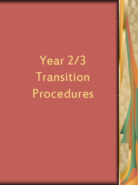 Year 2/3 Transition Procedures 