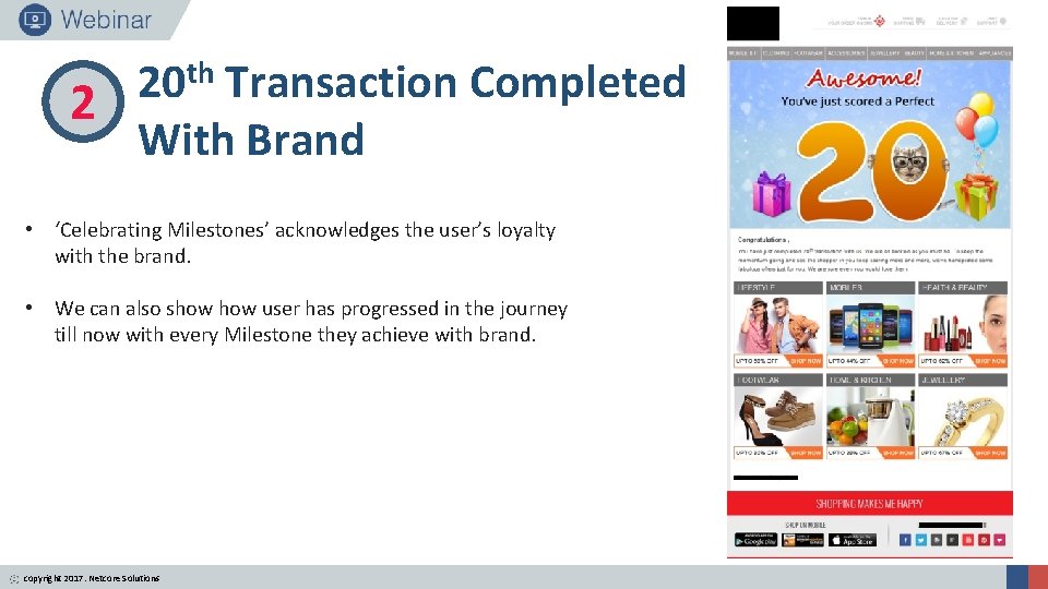 th 20 Transaction Completed 2 With Brand • ‘Celebrating Milestones’ acknowledges the user’s loyalty