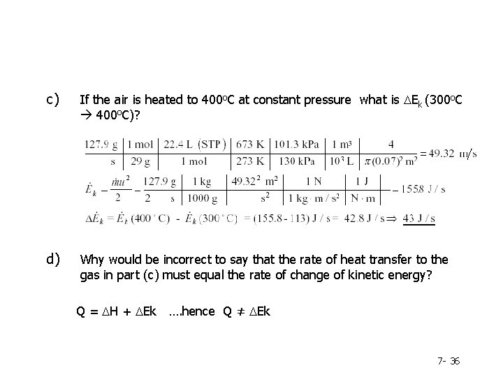 c) If the air is heated to 400 o. C at constant pressure what
