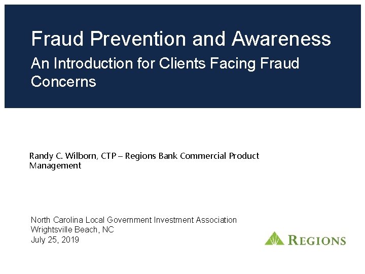 Fraud Prevention and Awareness An Introduction for Clients Facing Fraud Concerns Randy C. Wilborn,