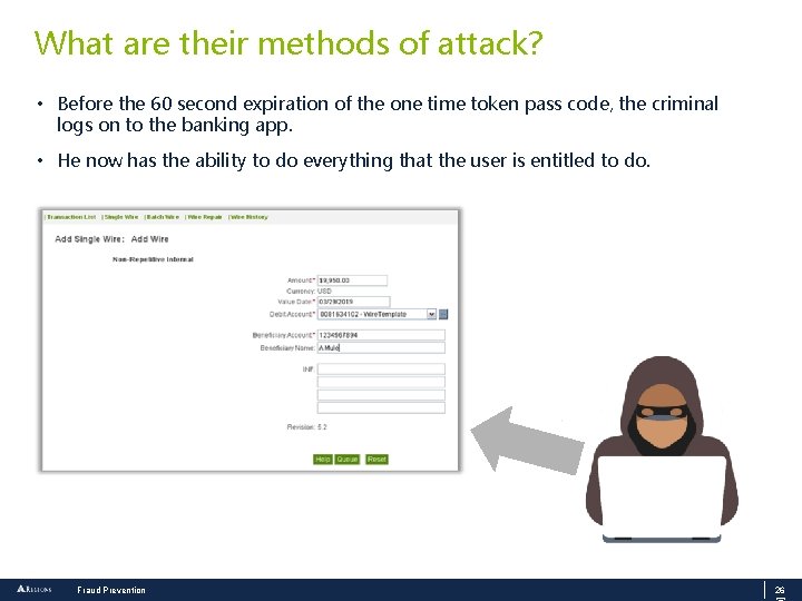 What are their methods of attack? • Before the 60 second expiration of the