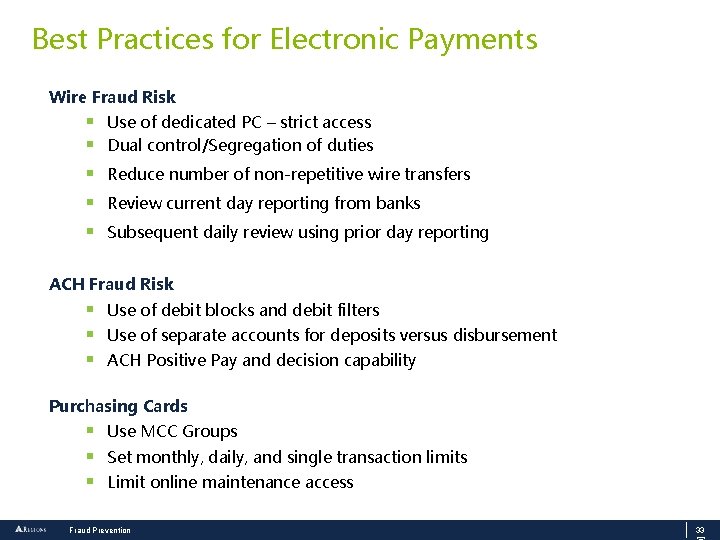 Best Practices for Electronic Payments Wire Fraud Risk § § § Use of dedicated