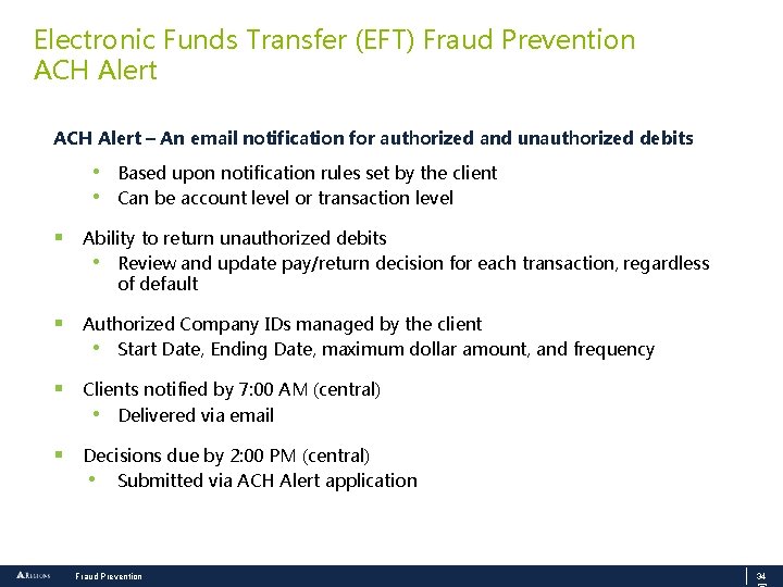 Electronic Funds Transfer (EFT) Fraud Prevention ACH Alert – An email notification for authorized