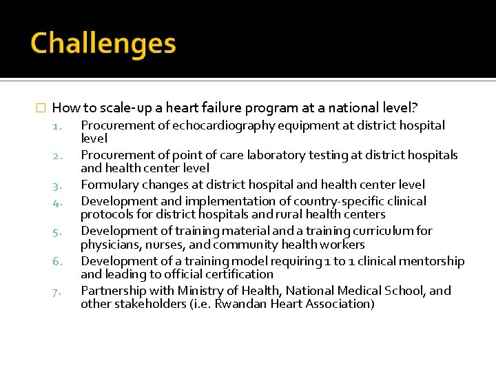 � How to scale-up a heart failure program at a national level? 1. 2.