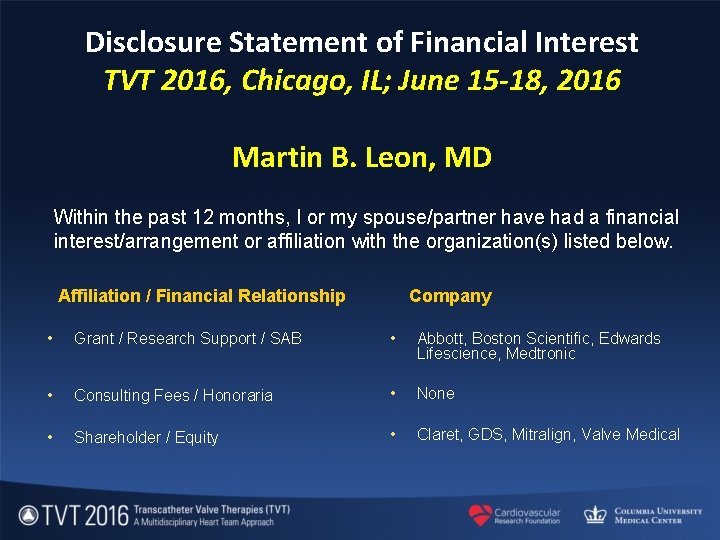 Disclosure Statement of Financial Interest TVT 2016, Chicago, IL; June 15 -18, 2016 Martin