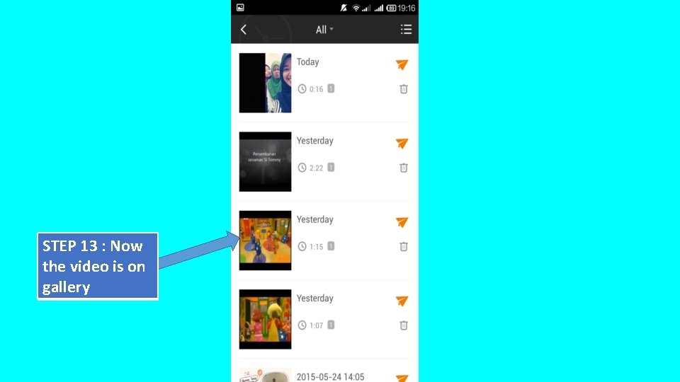 STEP 13 : Now the video is on gallery 