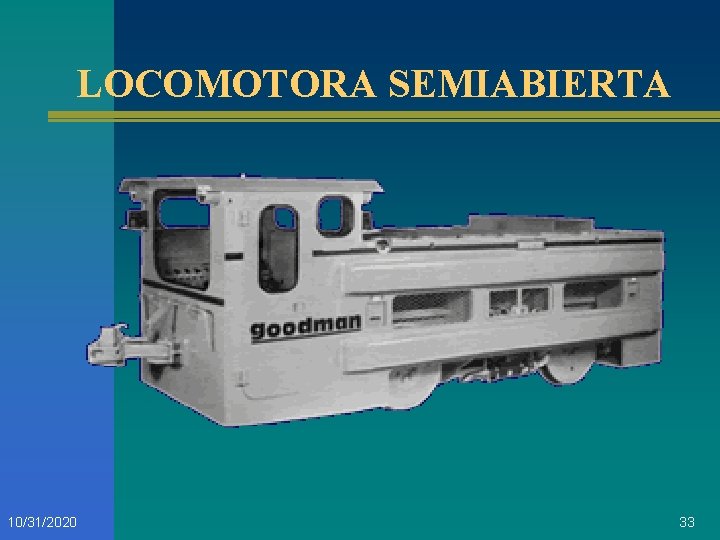LOCOMOTORA SEMIABIERTA 10/31/2020 33 