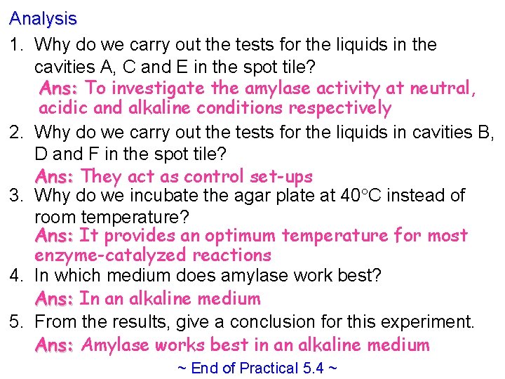 Analysis 1. Why do we carry out the tests for the liquids in the