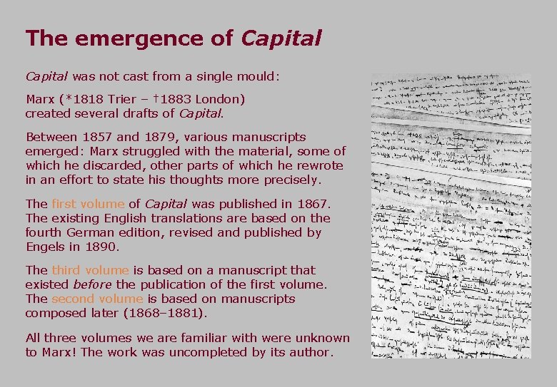 The emergence of Capital was not cast from a single mould: Marx (*1818 Trier The emergence of Capital was not cast from a single mould: Marx (*1818 Trier
