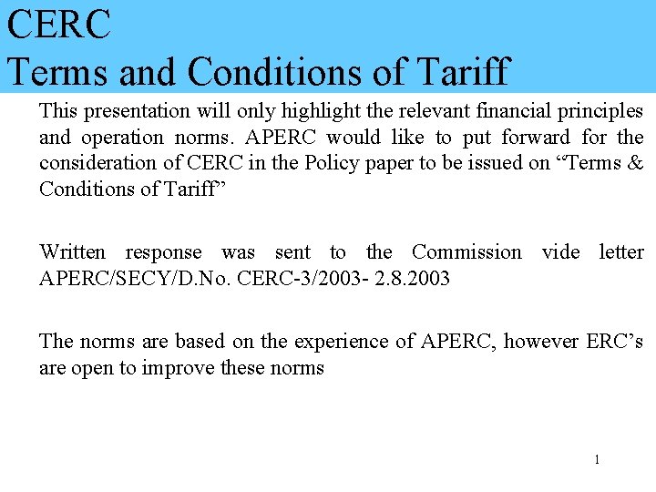 CERC Terms and Conditions of Tariff This presentation