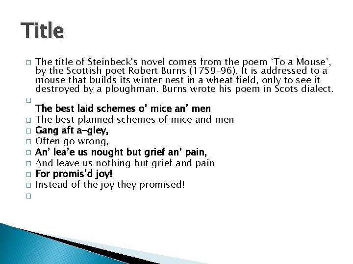 Title � � � � � The title of Steinbeck's novel comes from the Title � � � � � The title of Steinbeck's novel comes from the