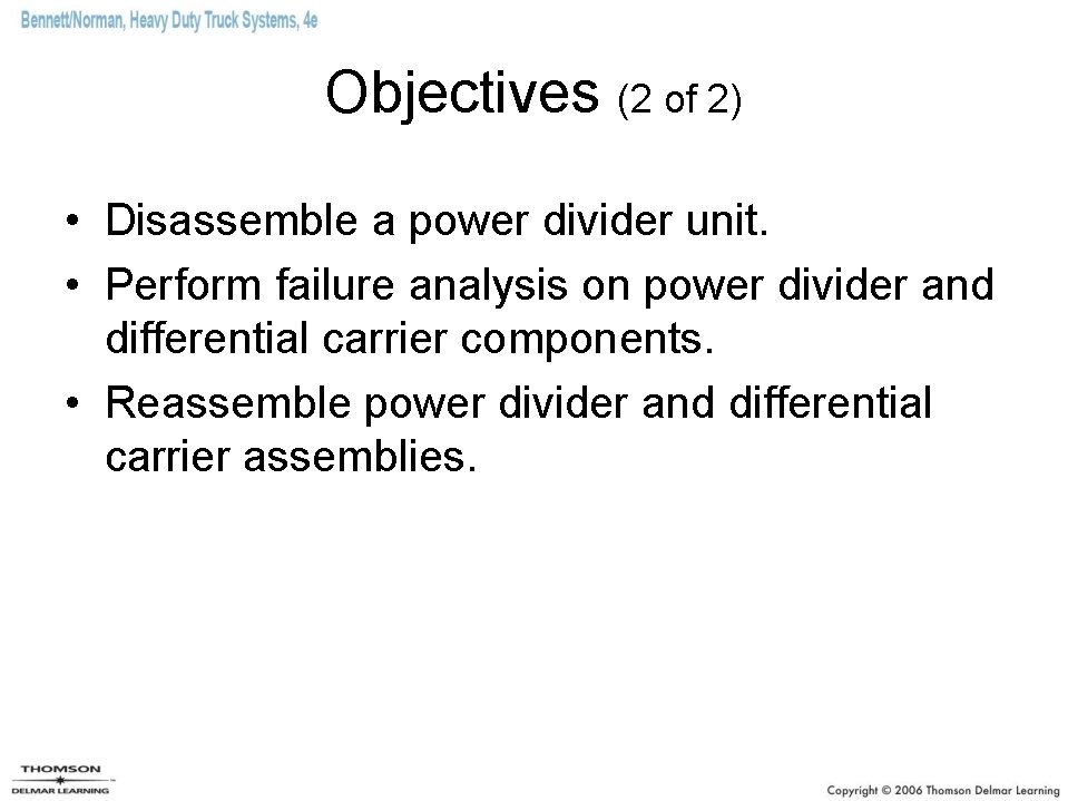 Objectives (2 of 2) • Disassemble a power divider unit. • Perform failure analysis