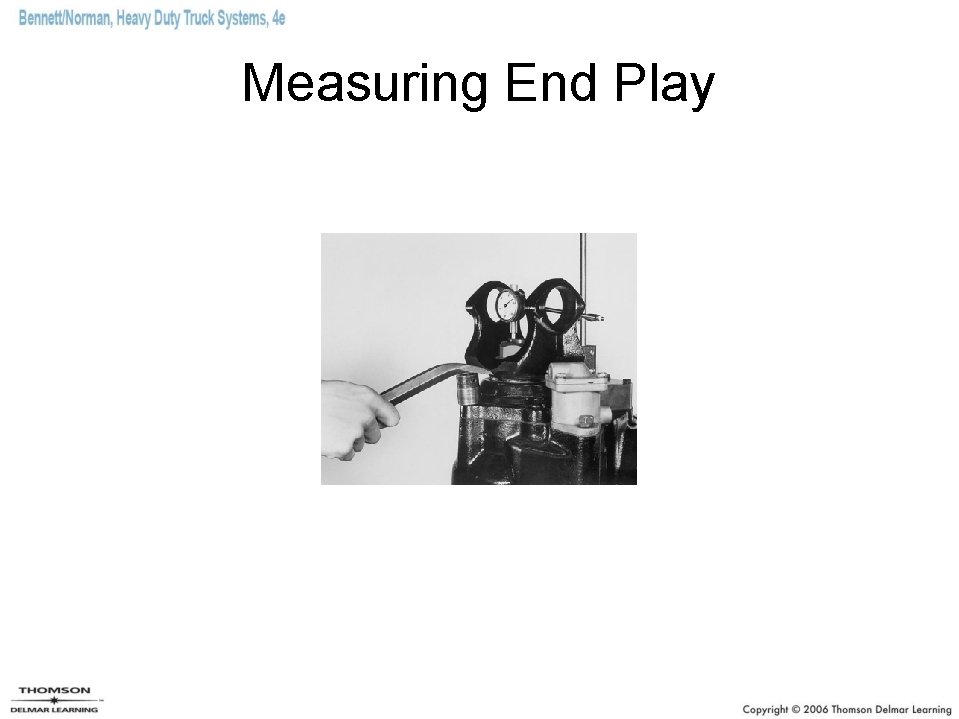 Measuring End Play 