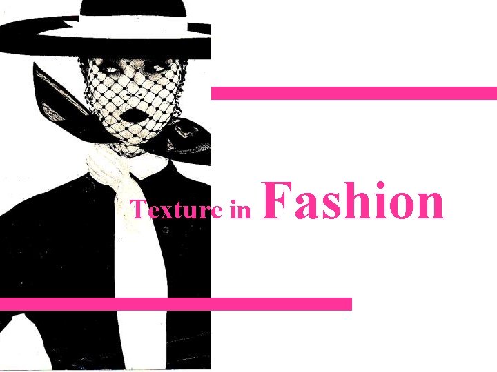 Texture in Fashion 