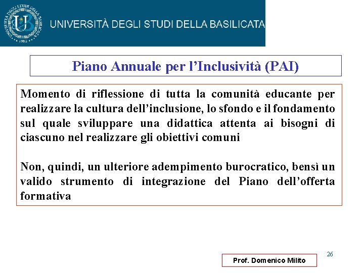 Piano Annuale per l’Inclusività (PAI) Momento di riflessione di tutta la comunità educante per