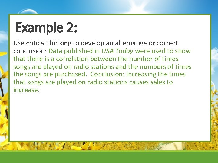 Example 2: Use critical thinking to develop an alternative or correct conclusion: Data published