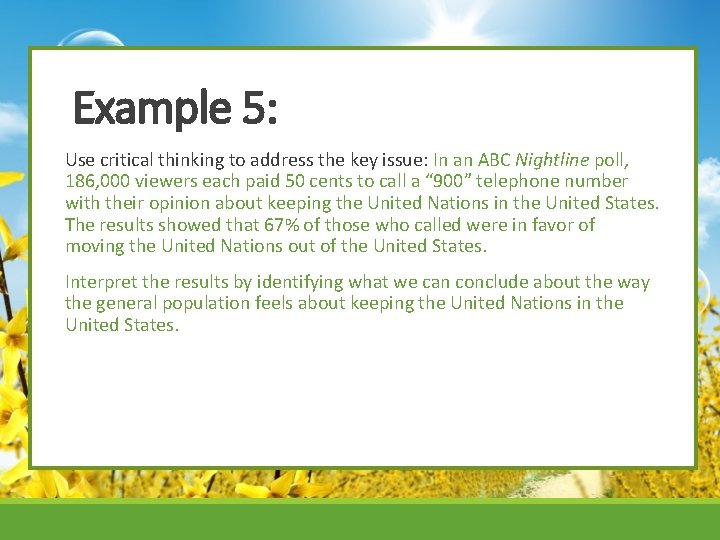 Example 5: Use critical thinking to address the key issue: In an ABC Nightline