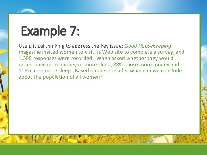 Example 7: Use critical thinking to address the key issue: Good Housekeeping magazine invited