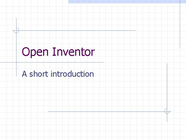 Open Inventor A short introduction 