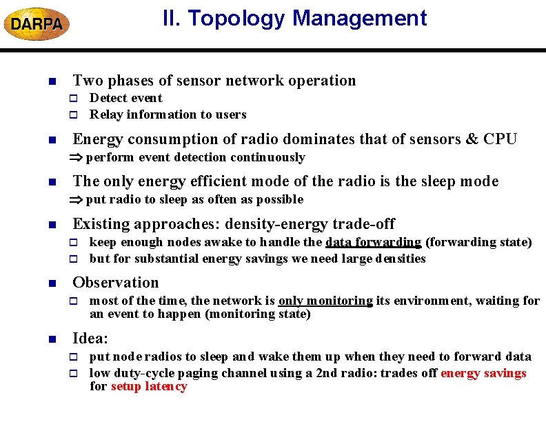 II. Topology Management n Two phases of sensor network operation o o n Detect II. Topology Management n Two phases of sensor network operation o o n Detect