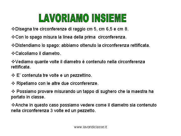 v. Disegna tre circonferenze di raggio cm 5, cm 6, 5 e cm 8.