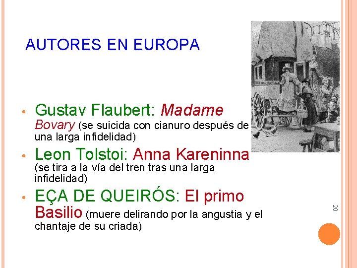 AUTORES EN EUROPA • Gustav Flaubert: Madame Bovary (se suicida con cianuro después de