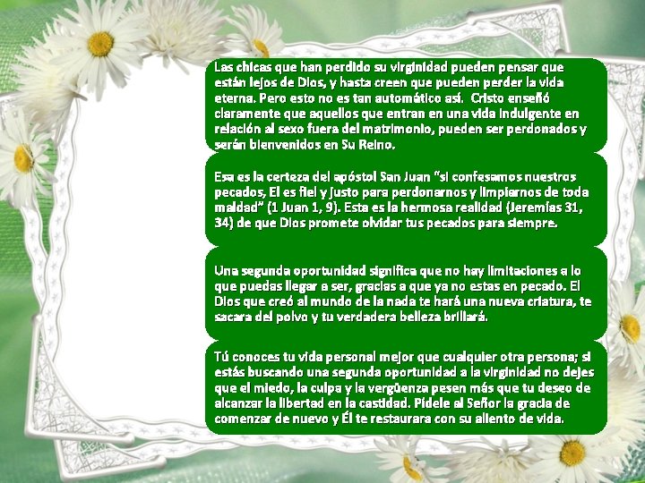 Las chicas que han perdido su virginidad pueden pensar que están lejos de Dios, Las chicas que han perdido su virginidad pueden pensar que están lejos de Dios,