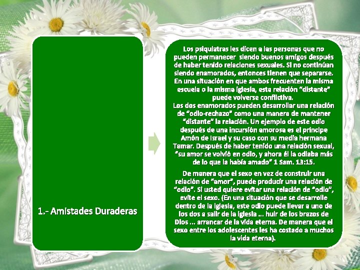 1. - Amistades Duraderas Los psiquiatras les dicen a las personas que no pueden