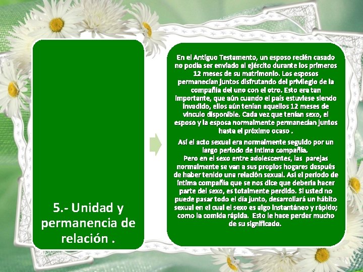 5. - Unidad y permanencia de relación. En el Antiguo Testamento, un esposo recién