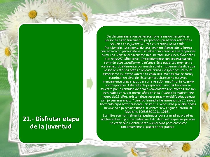 21. - Disfrutar etapa de la juventud De cierta manera puede parecer que la 21. - Disfrutar etapa de la juventud De cierta manera puede parecer que la
