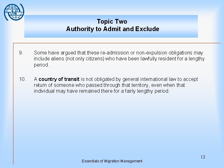 Topic Two Authority to Admit and Exclude 9. Some have argued that these re-admission