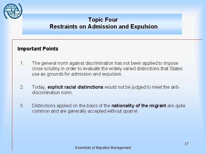 Topic Four Restraints on Admission and Expulsion Important Points 1. The general norm against