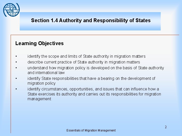 Section 1. 4 Authority and Responsibility of States Learning Objectives • • • identify