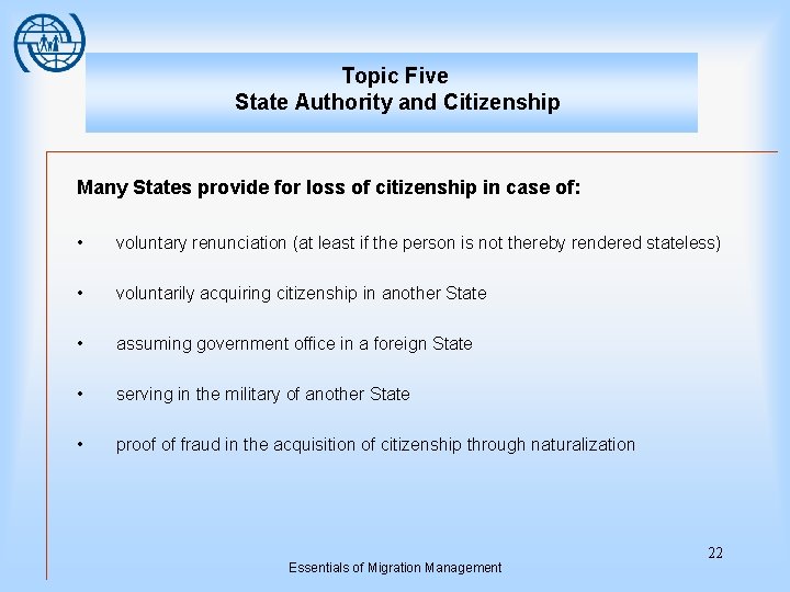Topic Five State Authority and Citizenship Many States provide for loss of citizenship in