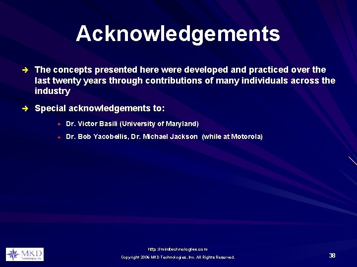 Acknowledgements è The concepts presented here were developed and practiced over the last twenty