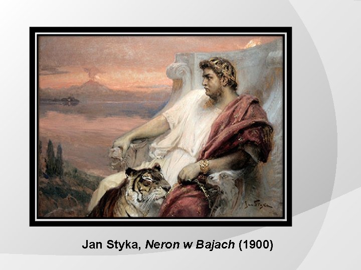 Jan Styka, Neron w Bajach (1900) 