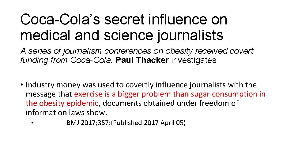 Coca-Cola’s secret influence on medical and science journalists A series of journalism conferences on