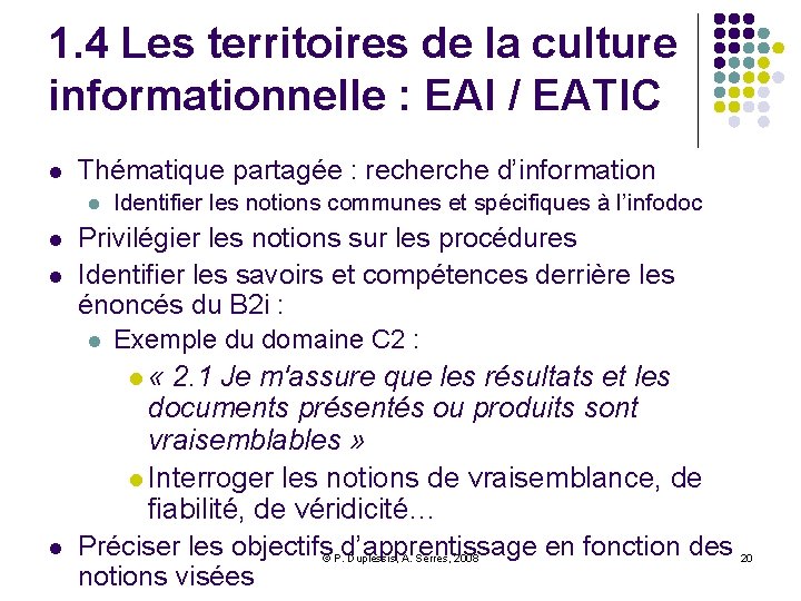1. 4 Les territoires de la culture informationnelle : EAI / EATIC l Thématique